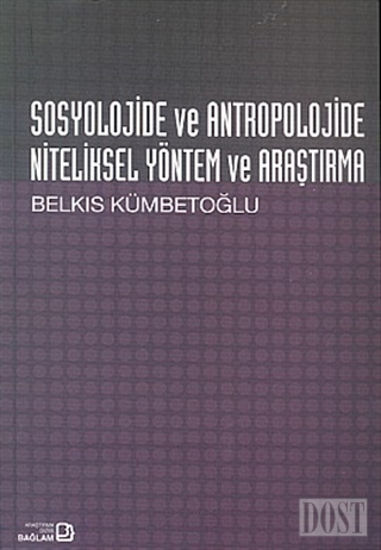 Sosyolojide ve Antropolojide Niteliksel Yöntem ve Araştırma